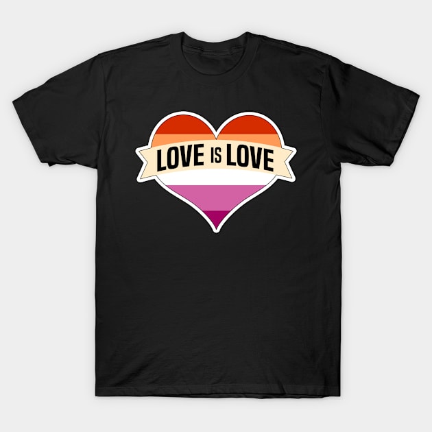 Love is Love Heart Lesbian Pride T-Shirt by MilotheCorgi